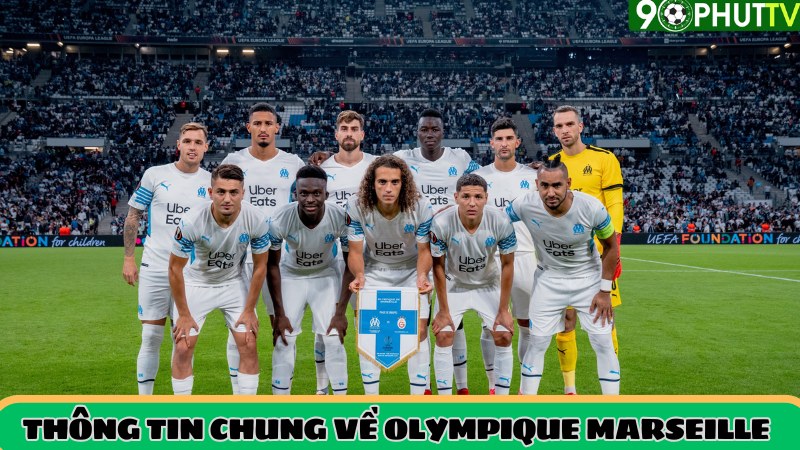 Thông tin chung về CLB Olympique Marseille